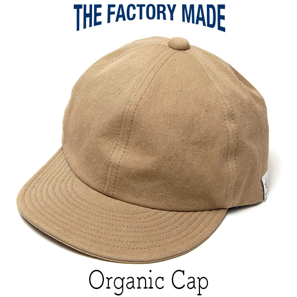 ”THE FACTORY MADE(ザファクトリーメイド)” オーガニックコットンキャップ [Organic Cap]